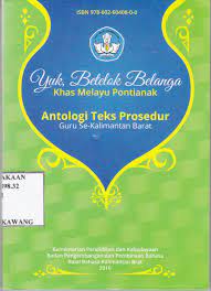 Yuk, Betelok Belanga Khas Melayu Pontianak : Antologi Teks Prosedur