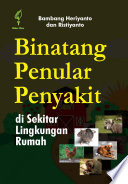 Binatang Penular Penyakit di Sekitar Lingkungan Rumah
