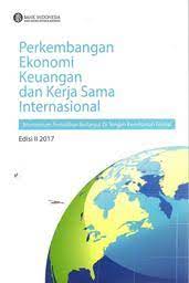 Perkembangan Ekonomi Keuangan dan Kerja Sama Internasional :  Momentum Pemulihan Berlanjut di Tengah Kerentanan Global, Edisi II 2017 / Aida S. Budiman, Harmanta