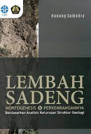 Lembah Sadeng : Morfogenesis dan Perkembangannya Berdasarkan Analisis Kelurusan Struktur Geologi