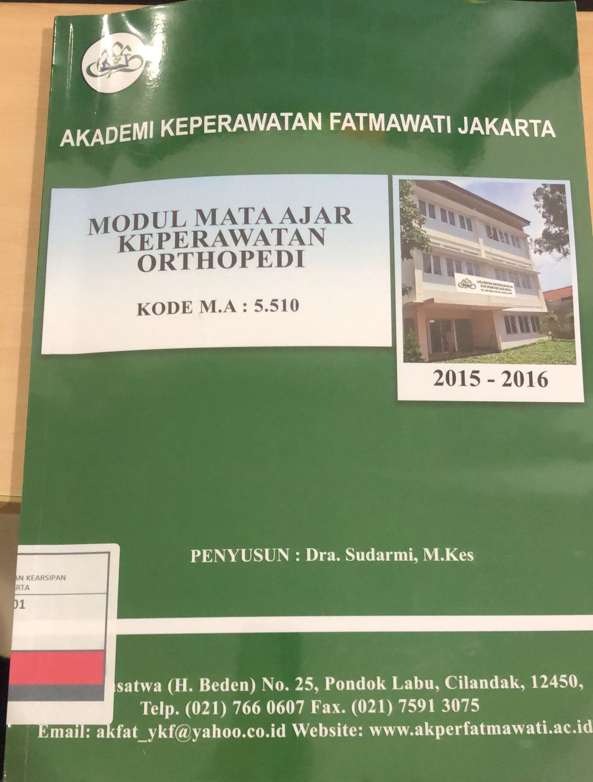 Modul Mata Ajar Keperawatan Orthopedi : Tahun Ajaran 2015/2016