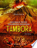 Menyingkap Misteri Terkuburnya Peradaban Tambora
