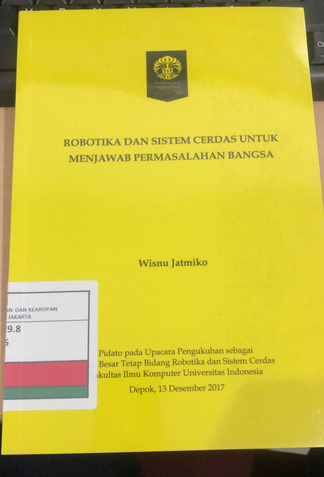 Robotika dan Sistem Cerdas Untuk Menjawab Permasalahan Bangsa
