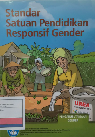 Standar Satuan Pendidikan Responsif Gender / Direktorat Pembinaan Pendidikan Keaksaraan dan Kesetaraan