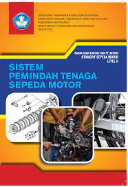 Bahan Ajar Kursus dan Pelatihan Otomotif Sepeda Motor Level II : Sistem Pemindah Tenaga Sepeda Motor