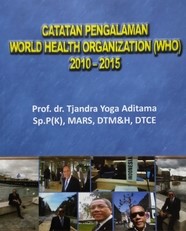 Catatan pengalaman World Health Organization (WHO) 2010-2015