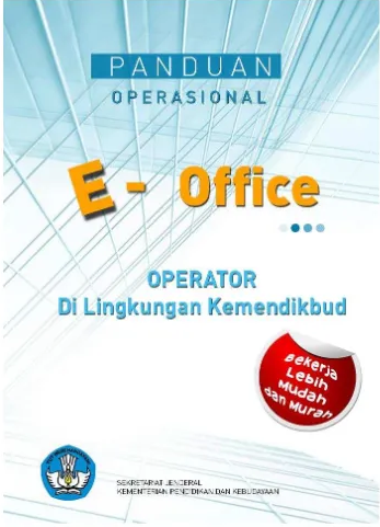 Panduan Operasional E-Office : operator di lingkungan Kemendikbud