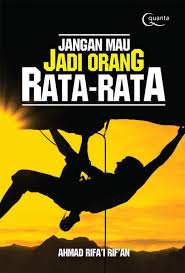 Jangan mau jadi orang rata-rata