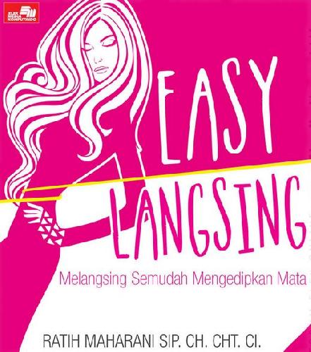 Easy Langsing : melangsing semudah mengedipkan mata