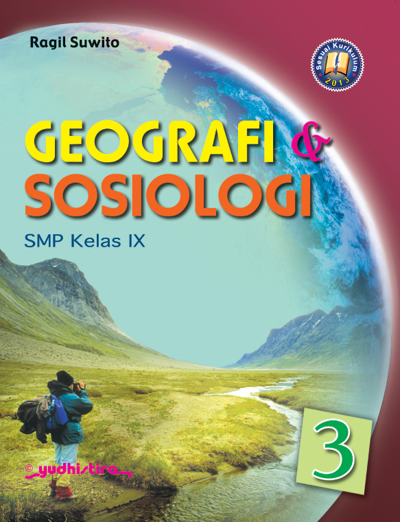 Geografi & Sosiologi SMP Kelas IX / Ragil Suwito ; editor, D. Suntara