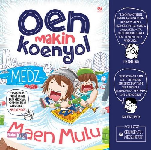 Oen Makin Koenyol "Maen Mulu"
