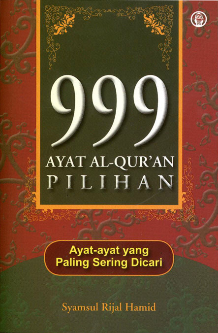 999 ayat Al-Qur'an pilihan : ayat-ayat paling sering dicari