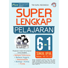 Super Lengkap Pelajaran 6 In 1 : SMA IPA Kelas 10, 11, 12