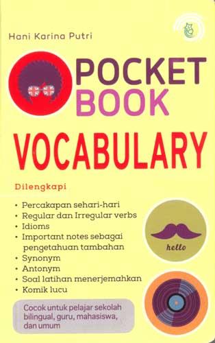 Pocket Book Vocabulary / Hani Karina Putri ; penyunting, Tim Redaksi Bintang Wahyu