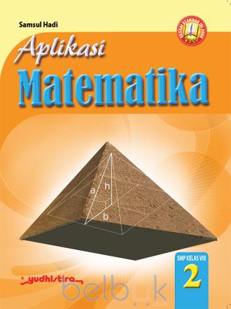 Aplikasi Matematika 2 :  SMP Kelas VIII