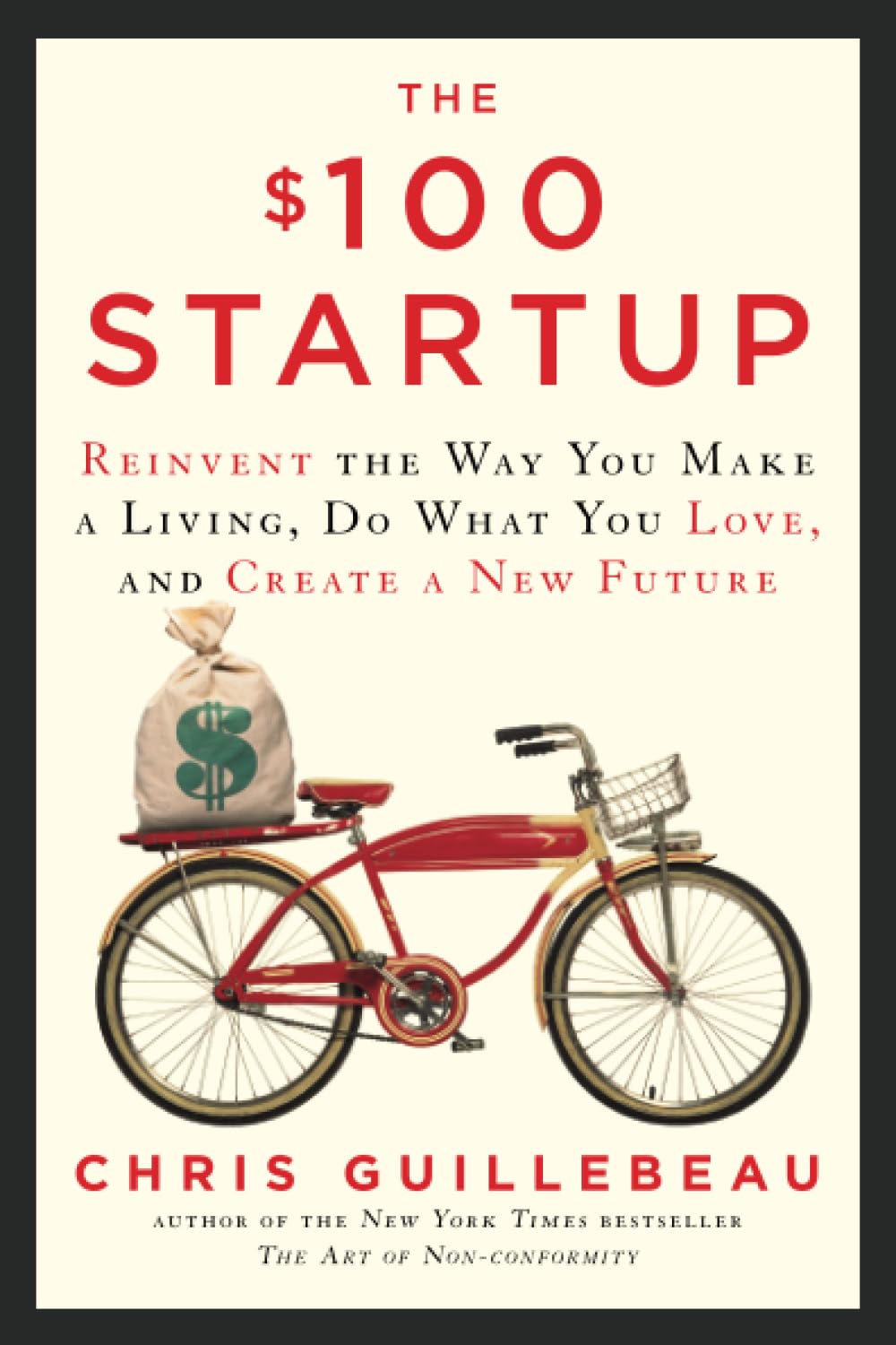 The 100 startup : reinvent the way you make a living, do what you love, and create a new future