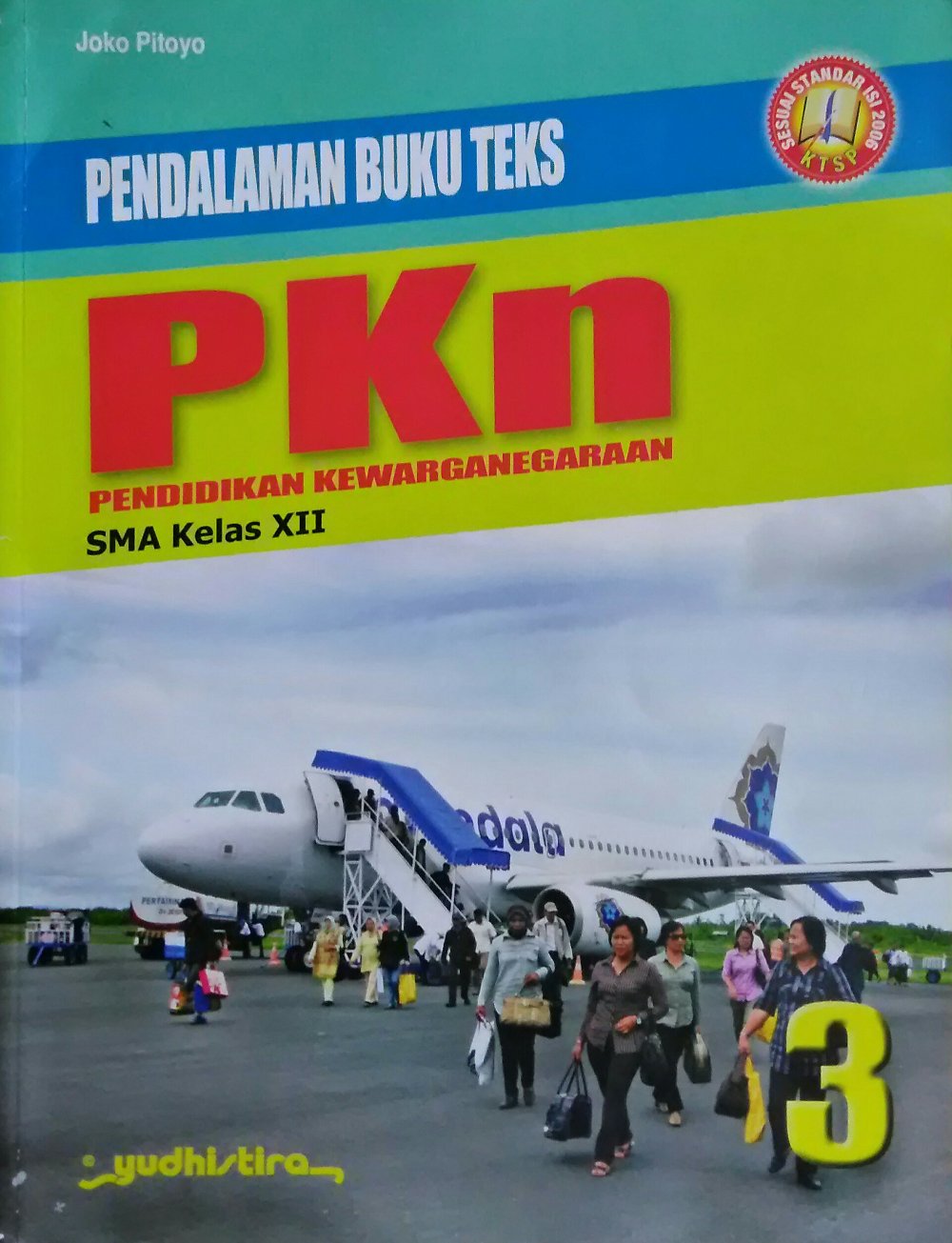 Pendalaman Buku Teks PKn 3 : SMA Kelas XII