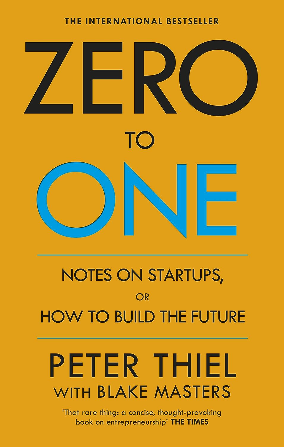 Zero to One :  notes on startups, or how to build the future / Peter Thiel