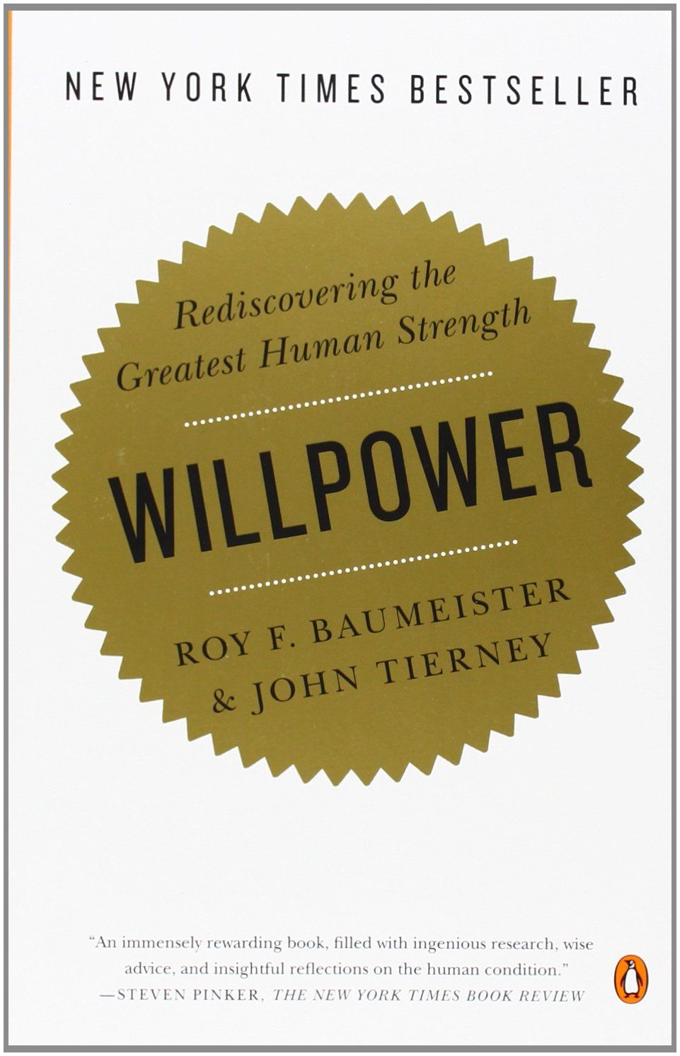 Willpower : rediscovering te greatest human strength