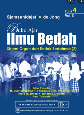 Buku Ajar Ilmu Bedah :  Sistem Organ dan Tindak Bedahnya (2), Ed. 4, Vol. 3 / Sjamsuhidajat [et.al] ; editor, Zunilda S. Bustami [et.al]