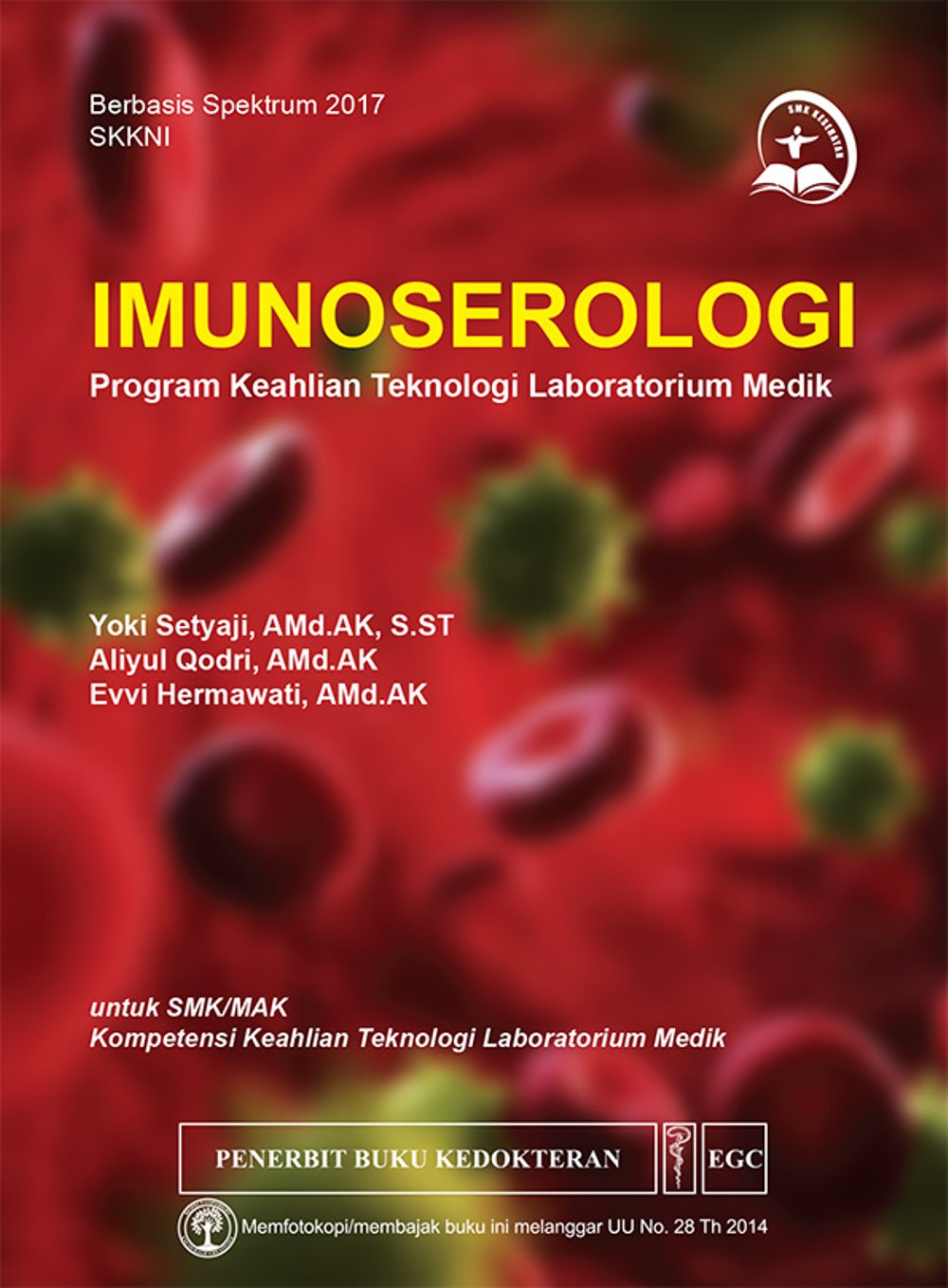 Imunoserologi : program keahlian teknologi laboratorium medik untuk SMA/MAK
