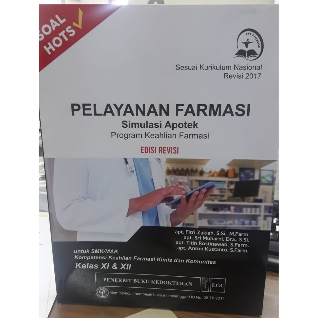 Pelayanan Farmasi Simulasi Apotek program keahlian farmasi : Untuk SMK/MAK Kompetensi Keahlian Farmasi Klinis dan Komunitas Kelas XI & XII