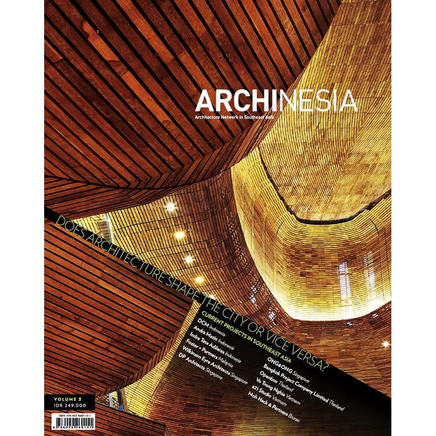 Archinesia :  Architecture Network in Southeast Asia, Volume 3 / Imelda Akmal ; editor, Jessy Faiz