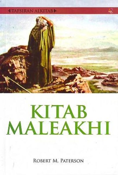 Tafsira ALKitab :  Kitab Maleakhi / Robert M. Paterson
