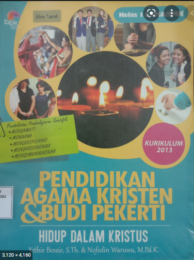 Hidup dalam Kristus : Buku Pendidikan Agama Kristen dan Budi Pekerti Kelas 11 Sekolah Menengah Atas/ Sekolah Menengah Kejuruan