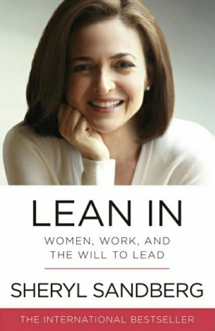 Lean In :  Women, Work, and The Will to Lead / Sheryl Sandberg