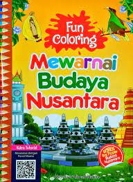 Fun Coloring : Mewarnai Budaya Nusantara