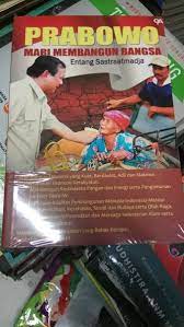 Prabowo Mari Membangun Bangsa