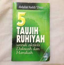 5 Taujih Ruhiyah : Untuk Aktivis Dakwah dan Harakah