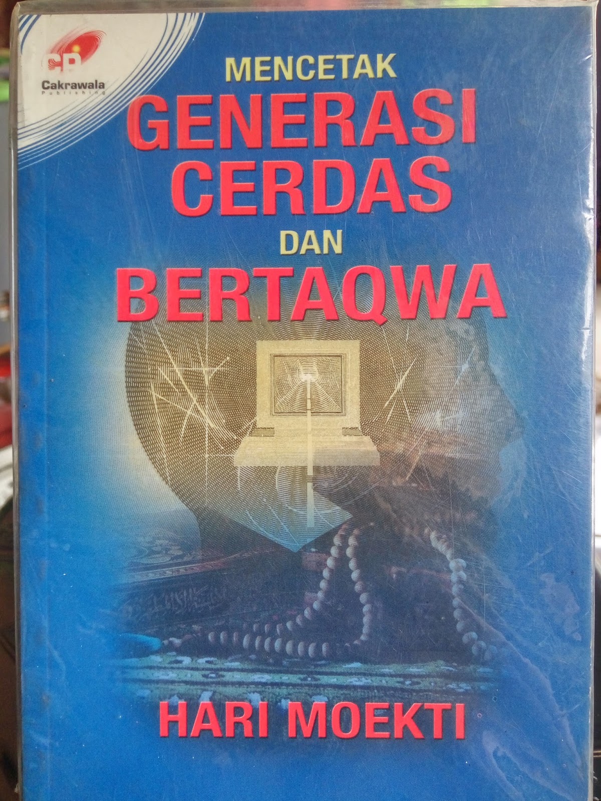 Mencetak Generasi Cerdas dan Bertaqwa