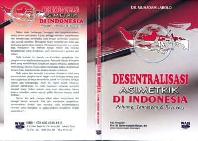 Desentralisasi Asimetrik di Indonesia : peluang, tantangan & recovery