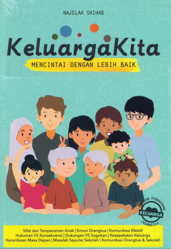 Keluarga Kita : mencintai dengan lebih baik