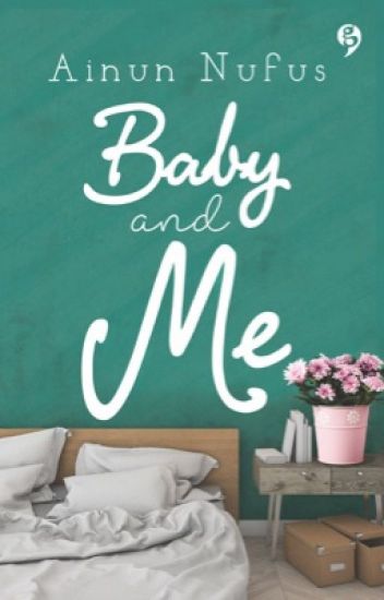 Baby and Me / Ainun Nufus