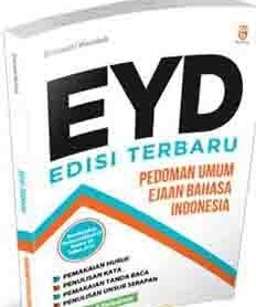EYD Edisi Terbaru : pedoman umum ejaan Bahasa Indonesia