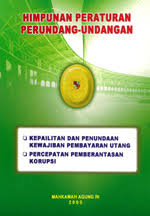 Himpunan Peraturan Perundang-Undangan Kepailitan dan Penundaan Kewajiban Pembayaran Utang, Percepatan Pemberantasan Korupsi