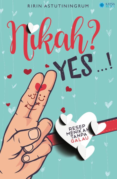 Nikah, yes! : resep menikah tanpa galau