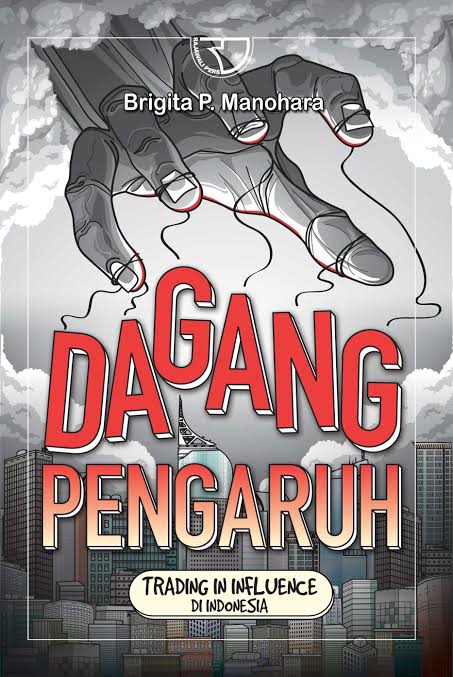 Dagang Pengaruh : Trading In Influence di Indonesia