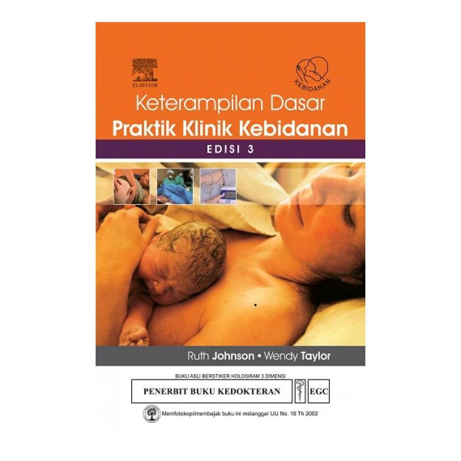 Keterampilan Dasar Praktik Klinik Kebidanan : Skill for Midwifery Practice
