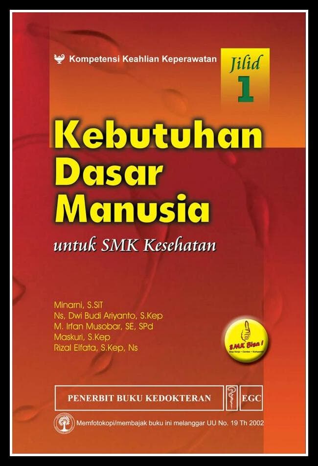 Kebutuhan Dasar Manusia untuk SMK Kesehatan Jilid 1