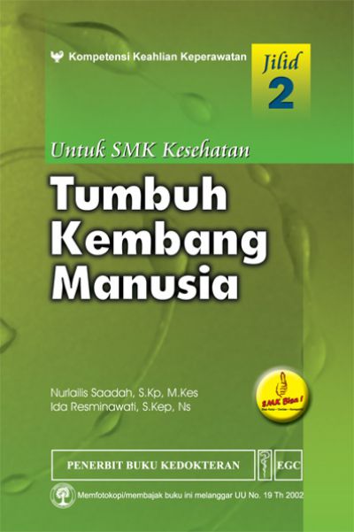 Tumbuh Kembang Manusia untuk SMK Kesehatan Jilid 2