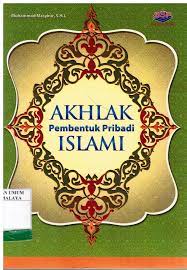 Akhlak Pembentuk Pribadi Islami / Muhammad Masykur