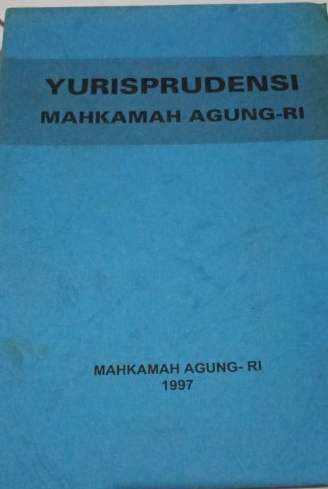 Yurisprudensi Mahkamah Agung RI : 1997