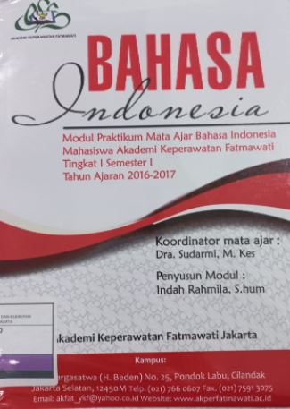Modul Praktikum Mata Ajar Bahasa Indonesia : Akademi Keperawatan Fatmawati Tingkat I Semester I Tahun Ajaran 2016-2017