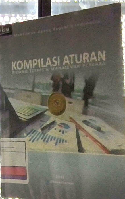 Kompilasi Aturan Bidang Teknis dan Manajemen Perkara Mahkamah Agung Republik Indonesia