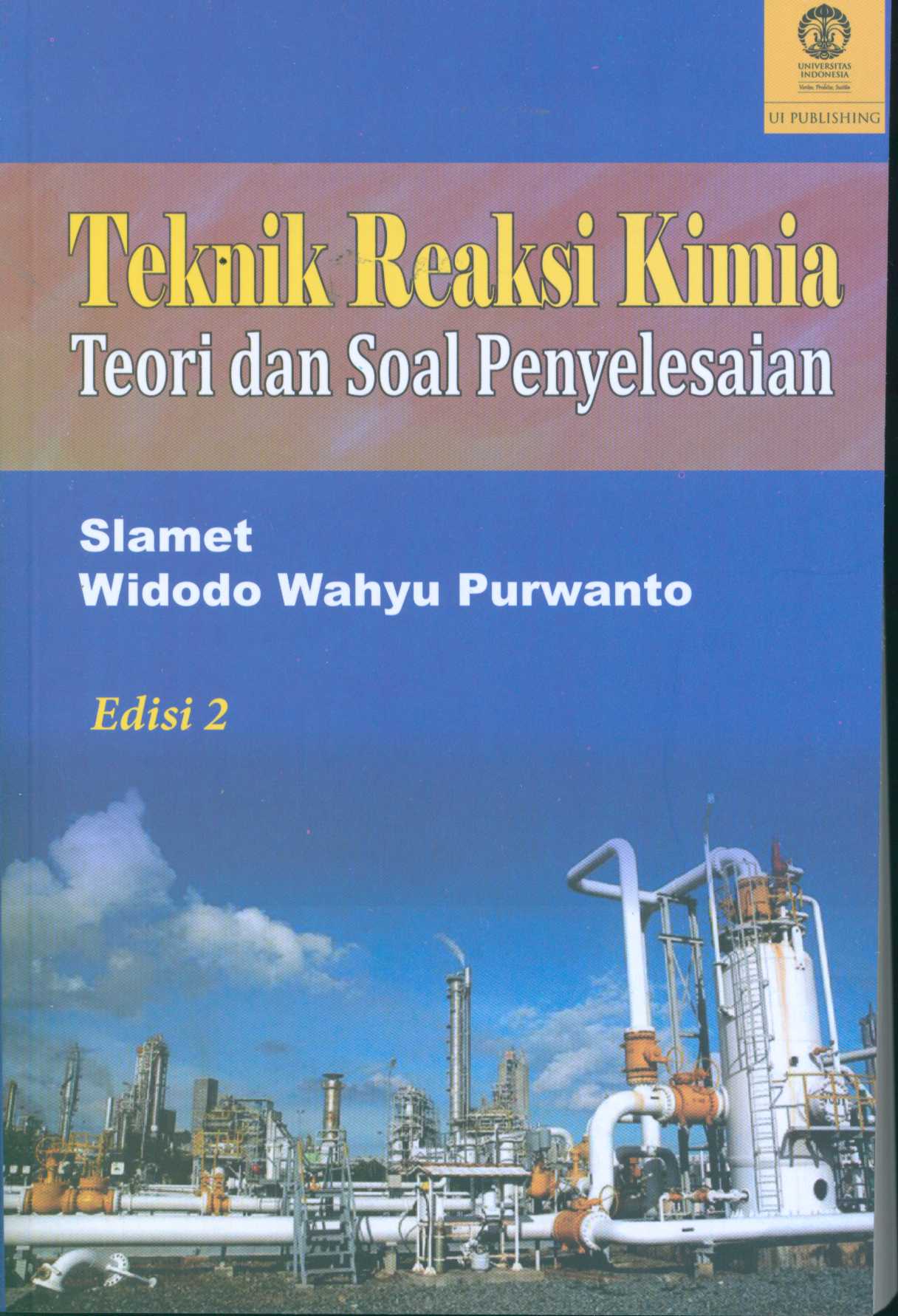 Teknik Reaksi Kimia : Teori dan Soal Penyelesaian
