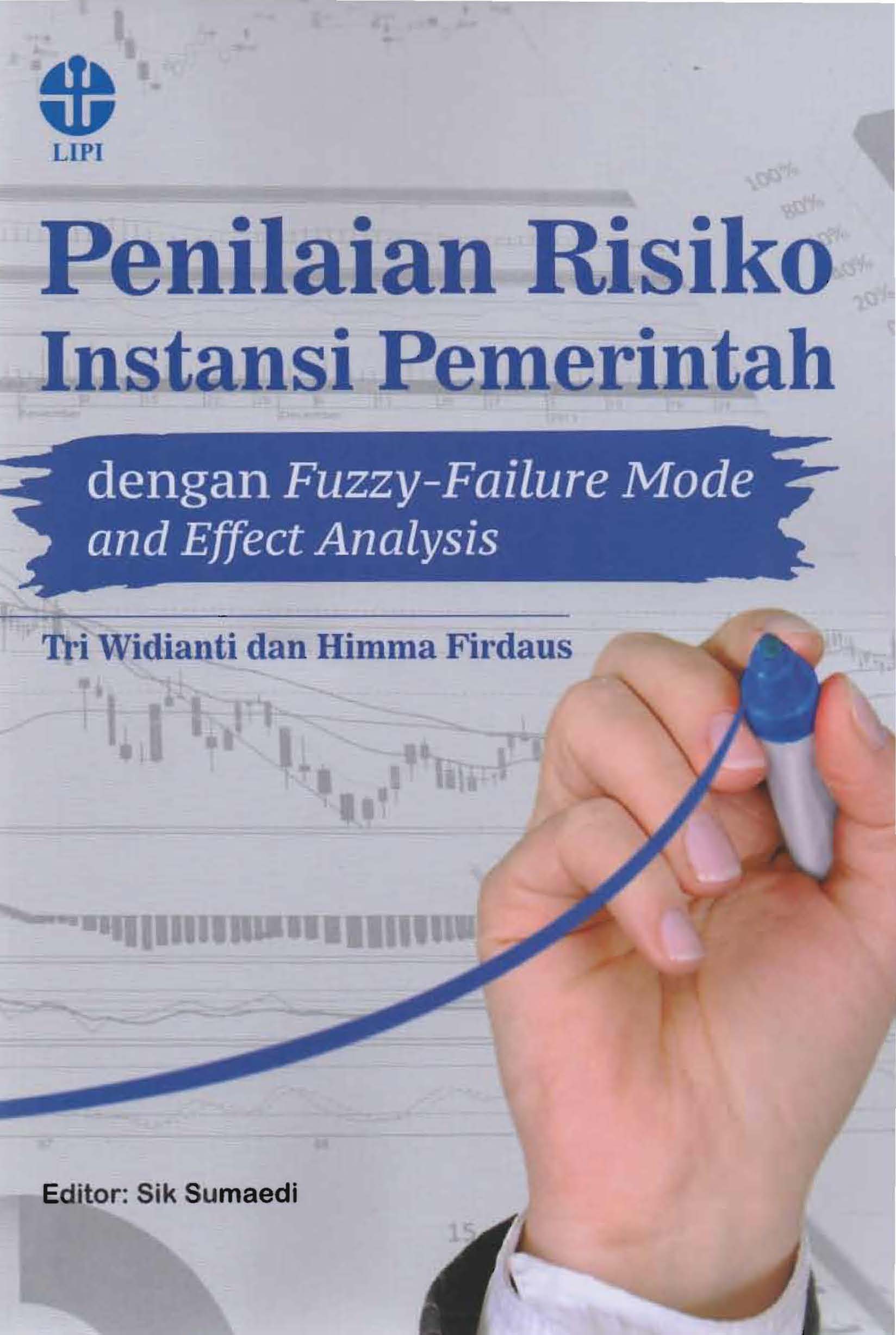 Penilaian Risiko Instansi Pemerintah Dengan Fuzzy-Failure and Effect Analysis